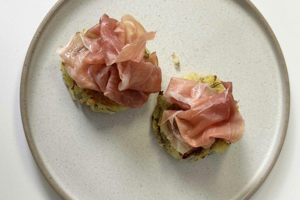 rosti di patate con Prosciutto di San Daniele