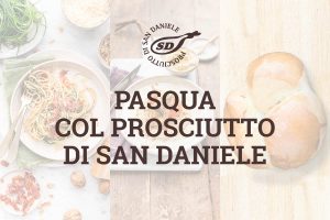 Pasqua prosciutto san daniele